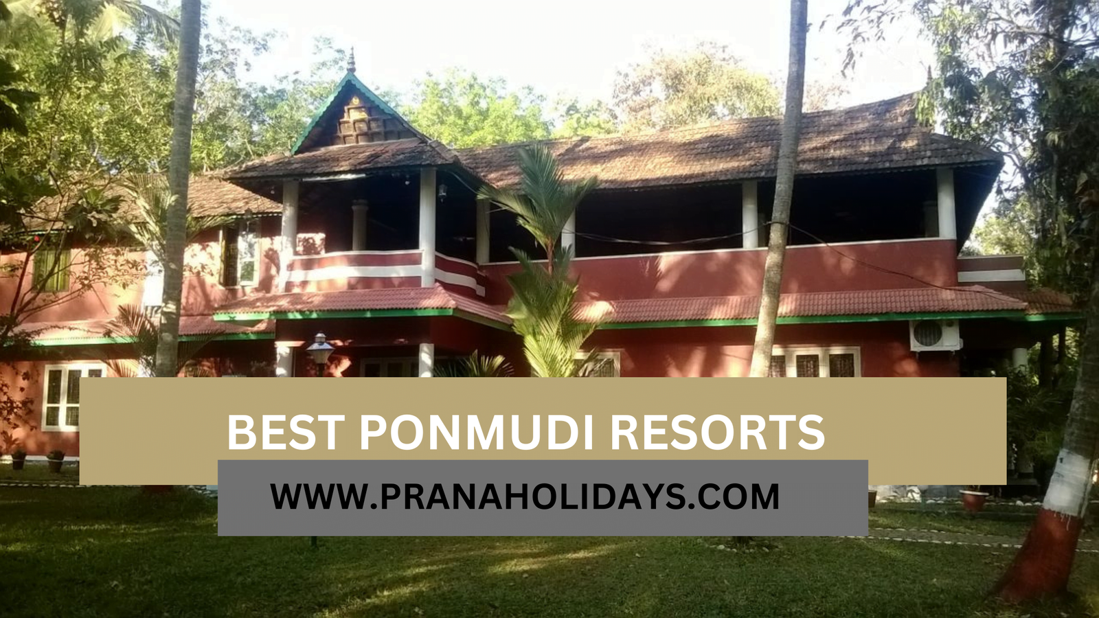 BEST PONMUDI RESORTS