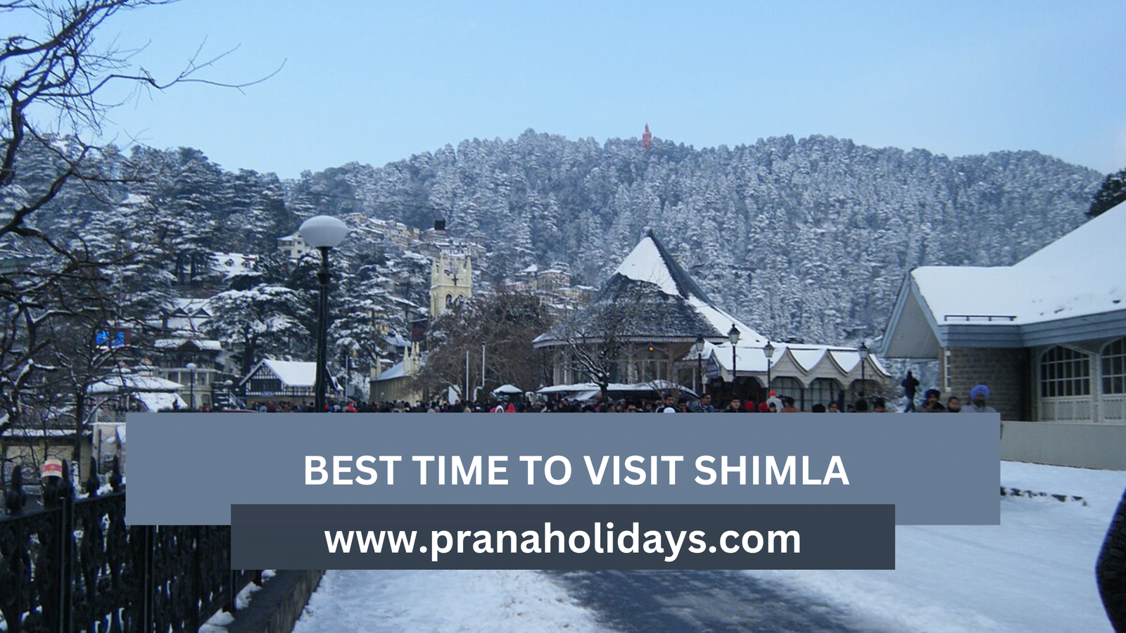 Best time to visit shimla