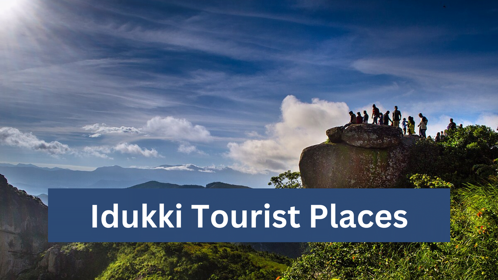 Idukki Tourist Places