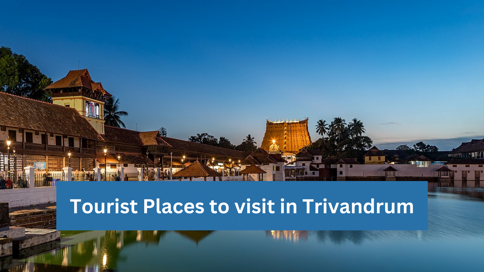 Tourist Places to visit in Trivandrum